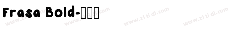 Frasa Bold字体转换